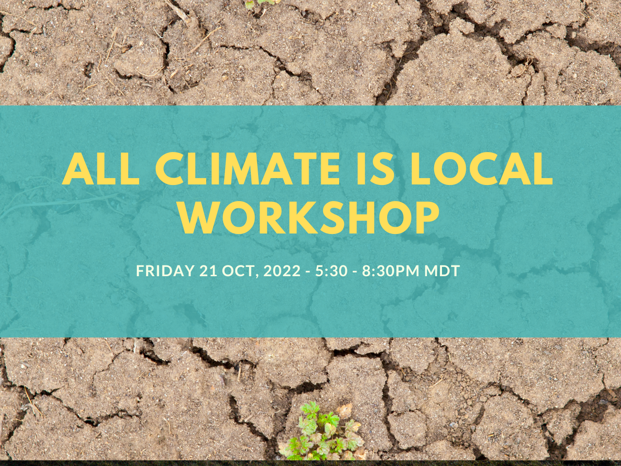 All climate is local workshop